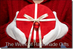 The Week of Handmade Gifts