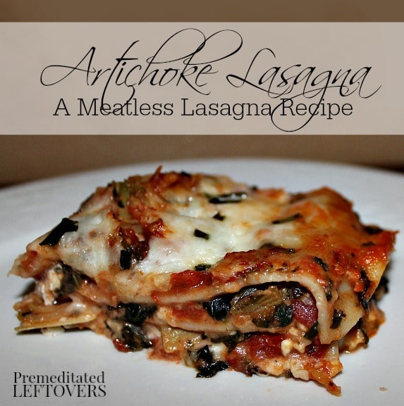 Artichoke Lasaga Recipe - An easy meatless lasagna recipe