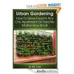Urban Gardening How to Grow Food in Any City Apartment of Yard No Matter How Small