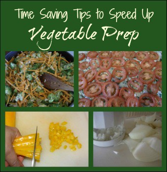 Time Saving Kitchen Tips to Speed Up Vegetable Prep