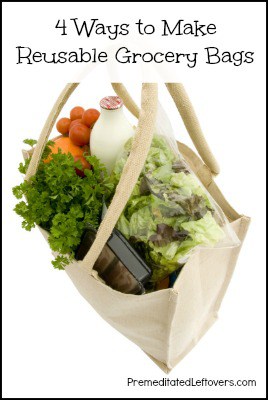4 Ways to make a reusable grocery bag and 4 ways to make reusable produce bags