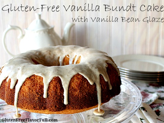 Gluten-Free Vanilla Bundt Cake Recipe with Homemade Vanilla Bean Glaze
