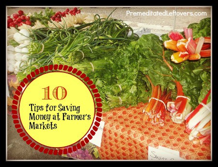 10 Tips for saving money at a famers' market