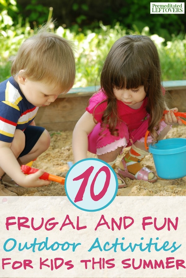10 Fun Outdoor Activities for Kids- A list of fun and frugal activities for kids to do outside that will leave them entertained all summer.