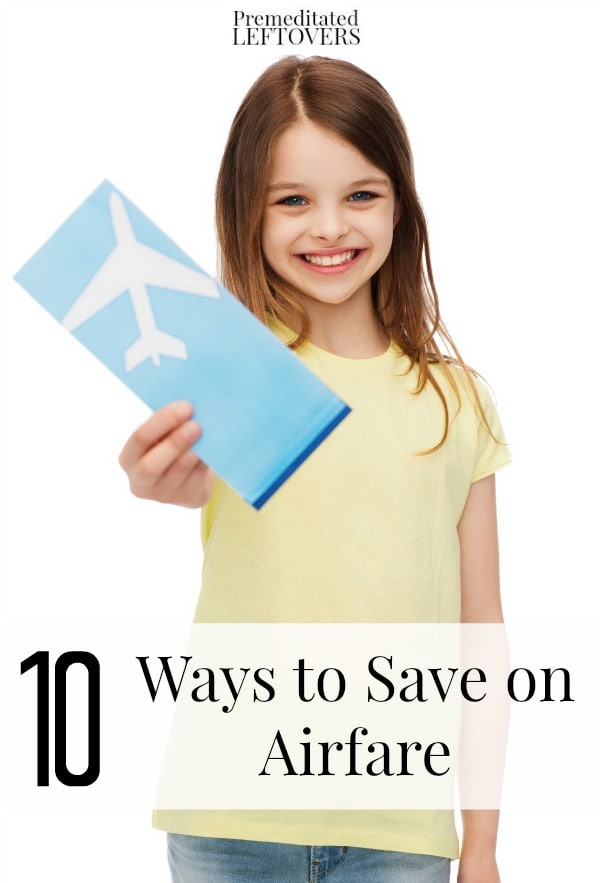10 Ways to Save on Airfare- Here are tips for saving money on airfare. You can travel on a budget and get cheap plane tickets if you know how!