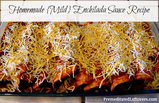 Homemade Enchilada Sauce Recipe - Mild Version