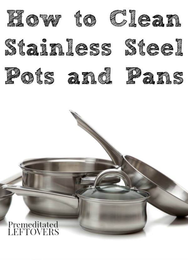 How to care for stainless steel pots and pans including how to clean stainless steel pans, how to season stainless steel pains, and how to remove calcium spots.