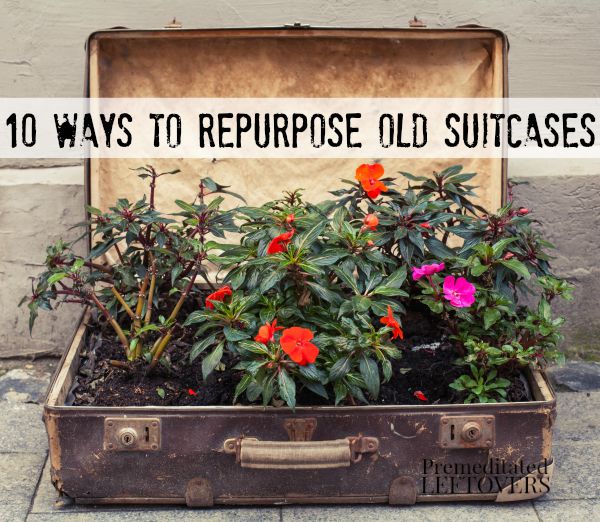 10 Ways to Repurpose Old Suitcases including using an old suitcase to make an herb garden or flower planter
