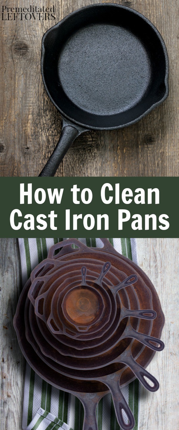 How to Clean Cast Iron Pans including tips for removing rust from cast iron pans and cleaning burnt food off of cast iron pans.