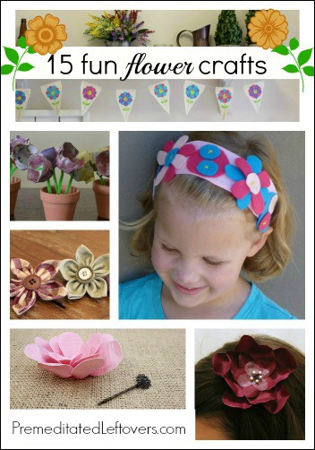 15 Fun Flower Crafts