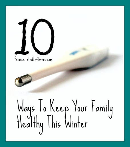 10 Ways to Keep Your Family Healthy this Winter