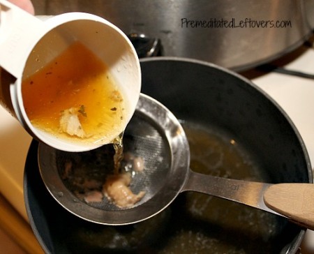 strain the turkey dripping before using them to make broth