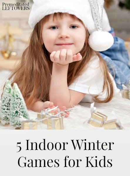 5 Indoor Winter Games for Kids- These fun games will keep kids busy and off the electronics when they are stuck inside on cold winter days. 