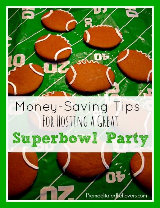 How To Host a Frugal Super Bowl Party - money saving tips for throwing a Super Bowl party on a budget including ways to save money on food and decorations.
