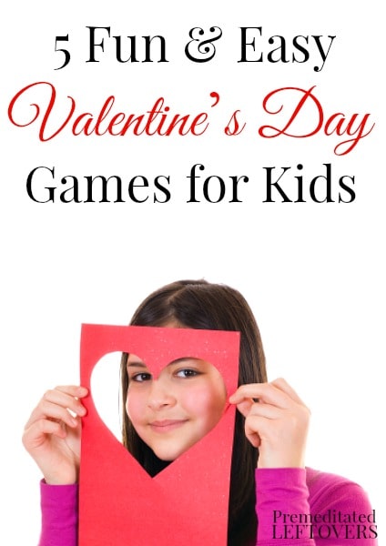 5 Valentine's Day Games for Kids- These games are a great way for kids to celebrate Valentine's Day. Use them for parties or for some family fun at home.