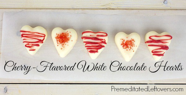 Cherry-Flavored White Chocolate Hearts - easy, DIY treat for Valentine's Day