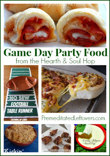 Game Day party food from the Hearth and Soul Hop
