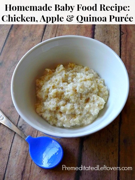 Homemade Baby Food Recipe  Chicken, Apple, and Quinoa Purée