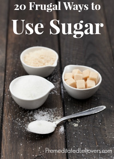 20 Frugal Ways to Use Sugar