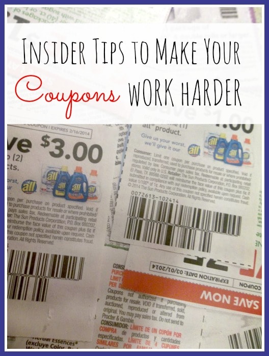 Insider Tips To Make Your Coupons Work Harder