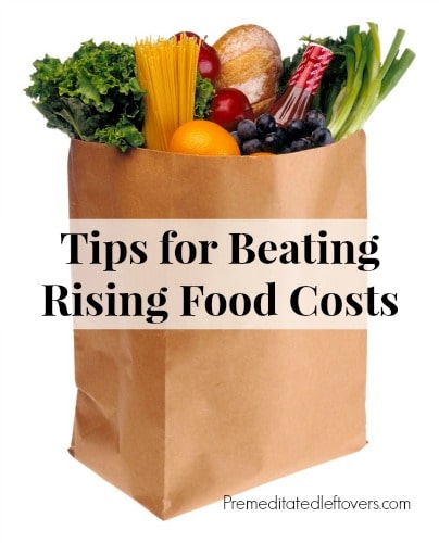 Tips for Beating Rising Food Costs - how to shop strategically and save money on groceries despite the rising costs of food. Includes a list of money saving resources.