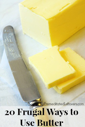 20 Frugal Ways to Use Butter