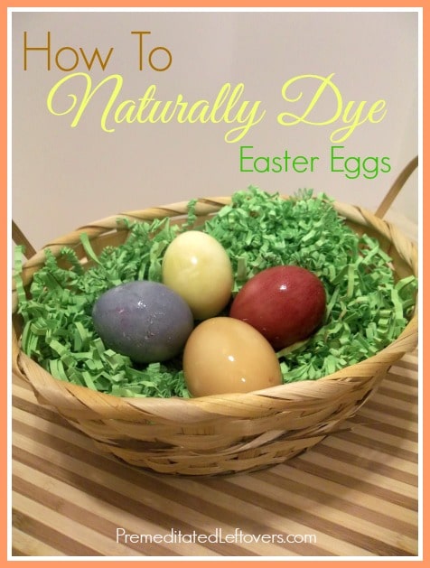 How To Dye Easter Eggs Naturally - directions for dyeing hard boiled eggs at home using natural ingredients like turmeric, coffee and blueberry juice.