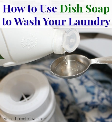 How to use dish soap to wash your laundry