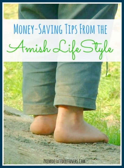 Money-Saving Tips From the Amish Lifestyle - How you can apply some of the money-saving tips of the Amish to your life to help you save money.