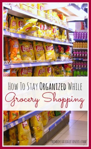 How to Stay Organized while grocery shopping