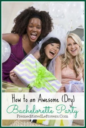 how to host an awesome dry bachelorette party