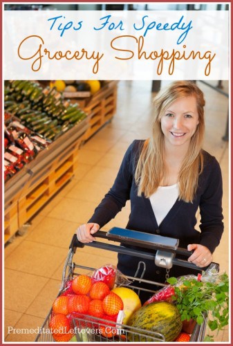Tips to speedy grocery shopping - save time while saving money!