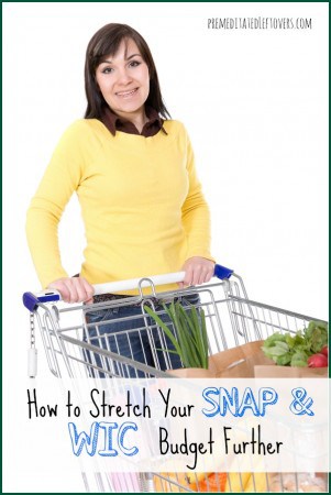 how to stretch your snap and wic budget further