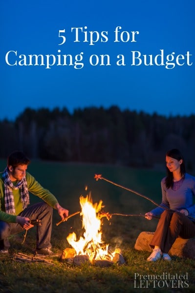 Camping on a Budget - How to save money on camping. Tips to help you save money on camping gear, camping supplies and campground fees.