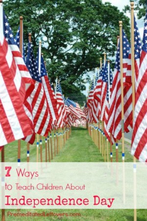 7 Ways to Teach Children About Independence Day