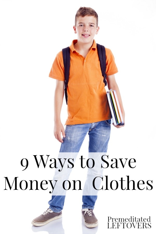 9 Ways to Save Money on Back to School Clothes - Tips for saving money on your kids' school wardrobe. Simple ways to save on school clothes.