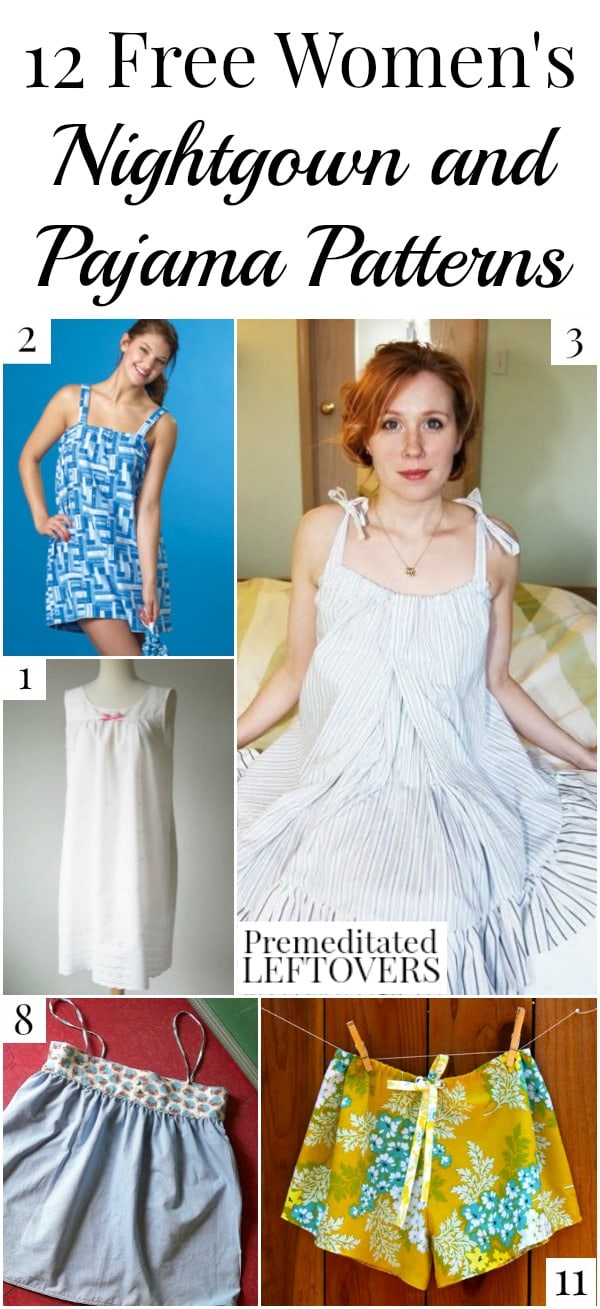 You can save money by sewing your own nightgowns with these free women's nightgown patterns and sewing tutorials, plus two pajama patterns.