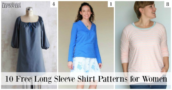 If you are getting ready to update your wardrobe for fall, make sure you check out these free long sleeved shirt patterns for women to add to your closet!