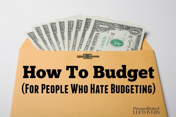 How to budget for people who hate budgeting