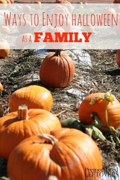 5 Ways to Enjoy Halloween as Family - Here are some ideas for enjoying frugal Halloween family fun that are great for a wide variety of ages.