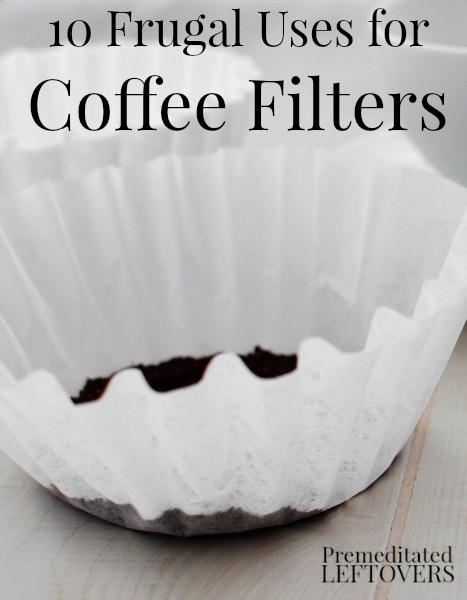 10 Frugal Uses for Coffee Filters. Coffee filters are good for more than just brewing coffee! Here are 10 frugal ways to use coffee filters around your home.