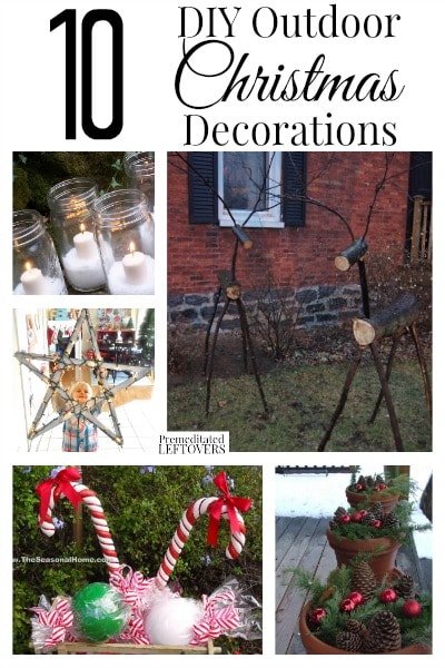 Looking for DIY Outdoor Christmas Decorations? Here are 10 fun and mostly frugal ideas to inspire you to add Christmas decorations to your yard.