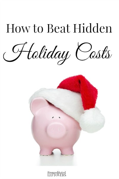 If you are trying to save money on the holidays this year, make sure you read about these hidden holiday costs and how to avoid them.