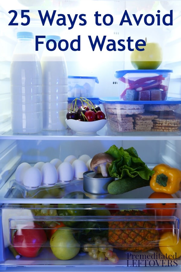 Here are 25 Ways to Avoid Wasting Food including ways to use food that is about to expire to help you waste less food and save money on your grocery bill.