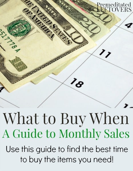 What to Buy When: A Guide to Monthly Sales. Use this monthly sales guide to find the best times to buy the things you need at their lowest price.