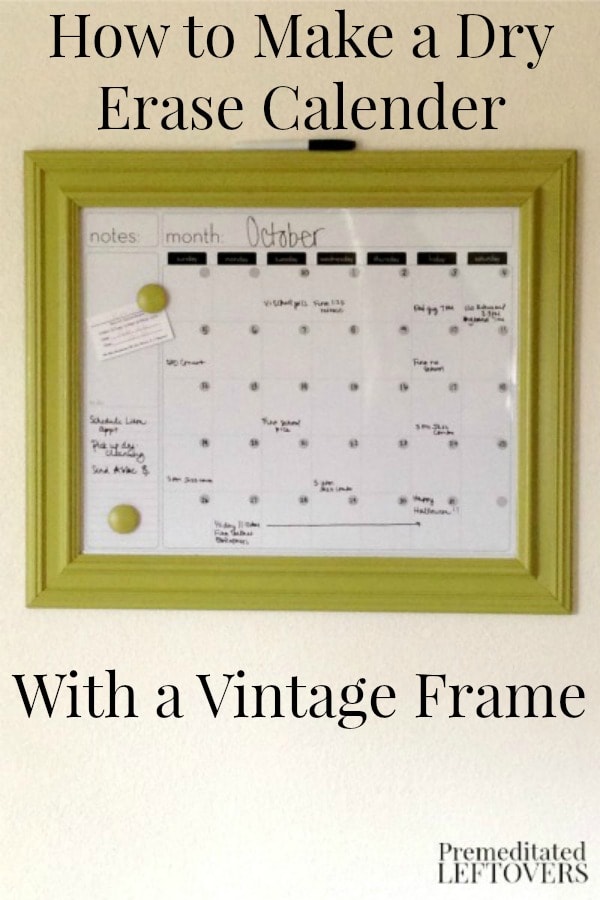 DIY Vintage Frame Dry Erase Calendar
