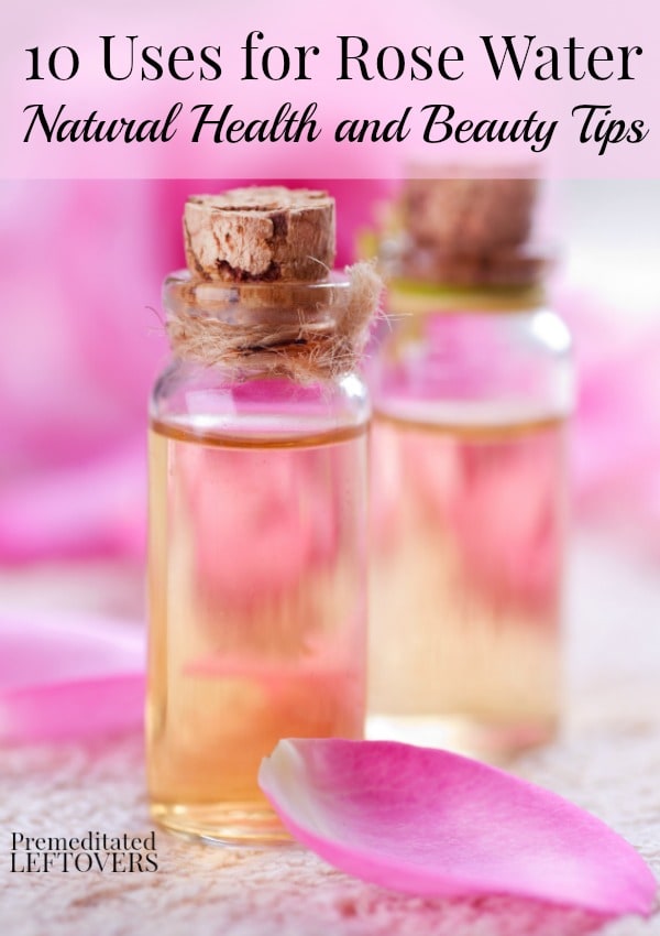 Rose water has many uses in health and beauty. Here are 10 Uses for Rose Water that you can use in your own beauty routine.