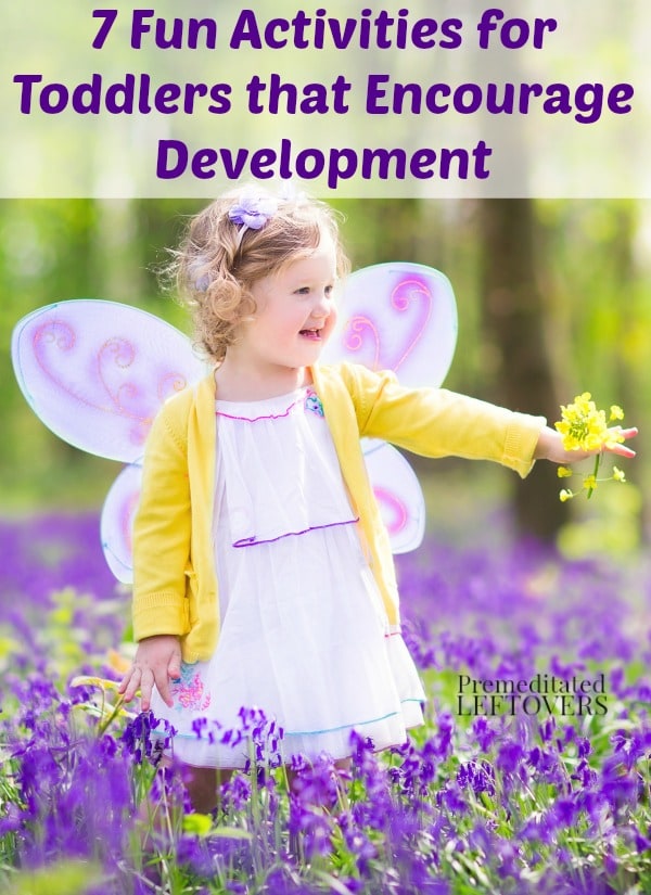 7 Fun Activities for Toddlers that Encourage Development. Here are some games for toddlers help to foster  coordination, speech, and problem-solving skills.