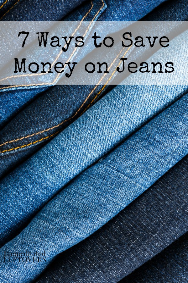 7 Ways to Save Money on Jeans - Here are 7 tips for saving money on jeans that will help you find jeans that will last and won't break the bank.