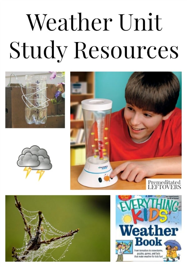 Weather Unit Study Resources including tools and books for teaching about weather, weather video clips, weather lapbooks, and weather lesson plan ideas.